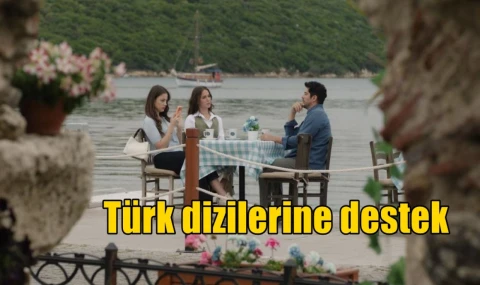 Türk dizilerine destek