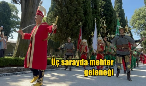 Üç sarayda mehter geleneği
