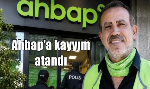 Ahbap'a kayyım atandı