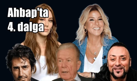 Ahbap'ta 4. dalga