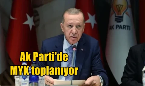Ak Parti'de MYK toplanıyor