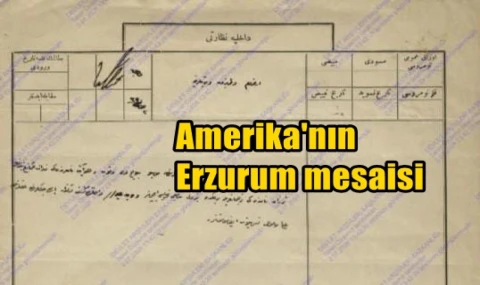 Amerika'nın Erzurum mesaisi