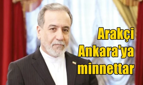 Arakçi Ankara'ya minnettar
