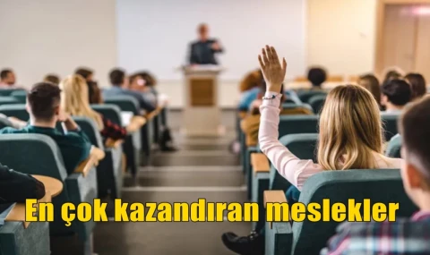 En çok kazandıran meslekler