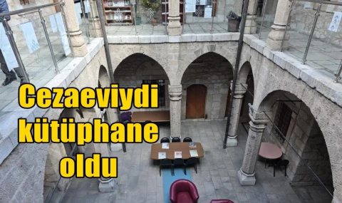 Hapishaneydi kütüphane oldu