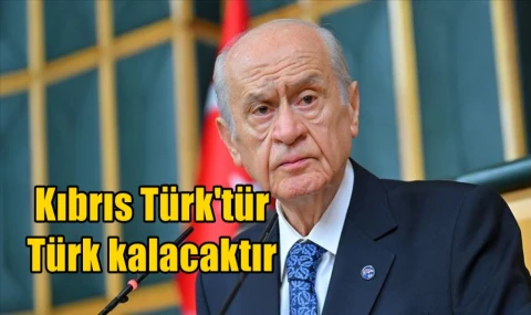 Kıbrıs Türk'tür Türk kalacaktır
