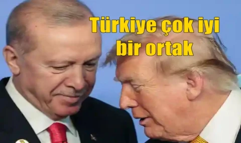 Türkiye çok iyi bir ortak