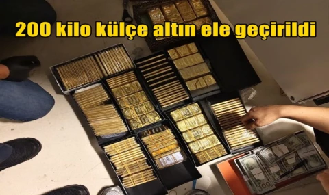 200 kilo külçe altın ele geçirildi
