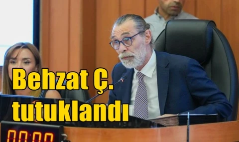 Behzat Ç. tutuklandı