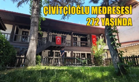 Çivitçioğlu Medresesi 272 yaşında