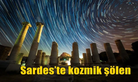 Sardes’te kozmik şölen