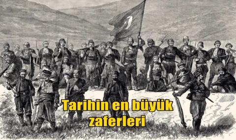 Tarihin en büyük zaferleri
