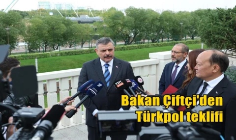 Bakan Çiftçi'den Türkpol teklifi