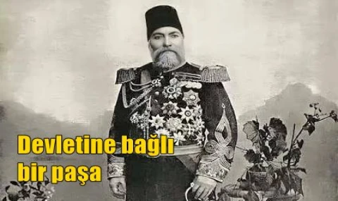 Devletine bağlı bir paşa
