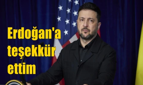 Erdoğan'a teşekkür ettim