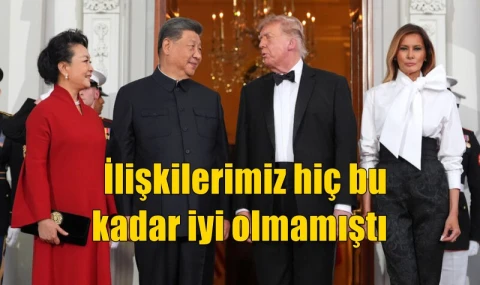 İlişkilerimiz hiç bu kadar iyi olmamıştı