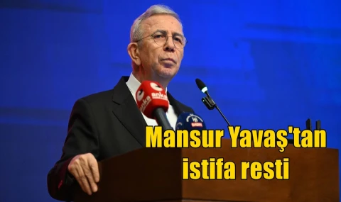 Mansur Yavaş'tan istifa resti