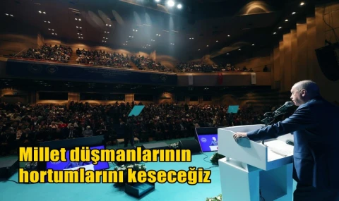 Millet düşmanlarının hortumlarını keseceğiz