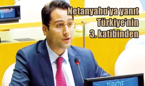 Netanyahu’ya yanıt Türkiye’nin  3. katibinden