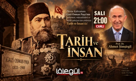 Tarih ve İnsan’da Bu Hafta: Plevne Kahramanı Gazi Osman Paşa
