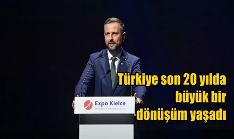 Türkiye son 20 yılda büyük bir dönüşüm yaşadı