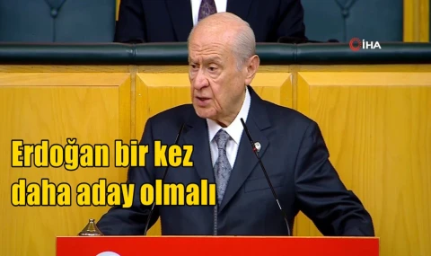 Erdoğan bir kez daha aday olmalı