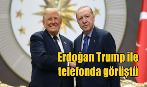 Erdoğan Trump ile telefonda görüştü