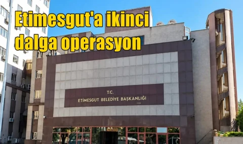 Etimesgut'a ikinci dalga operasyon