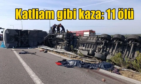 Katliam gibi kaza: 11 ölü