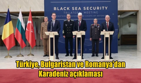 Türkiye, Bulgaristan ve Romanya'dan Karadeniz açıklaması
