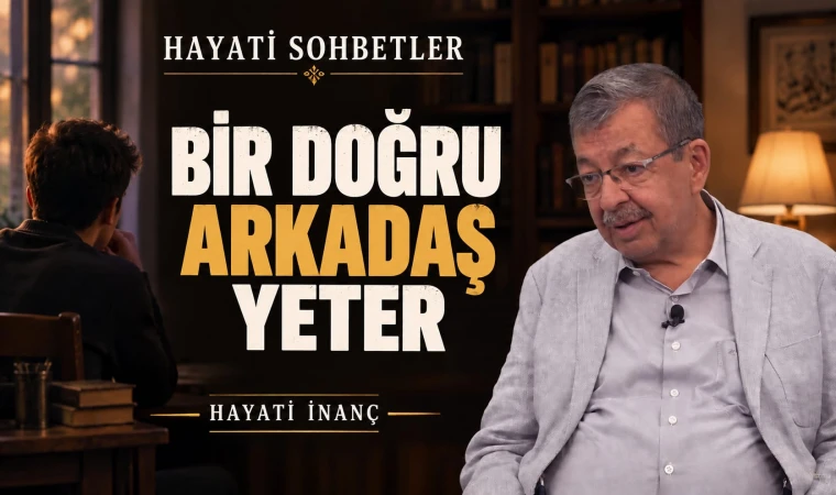 Bir Doğru Arkadaş Yeter - Hayati İnanç